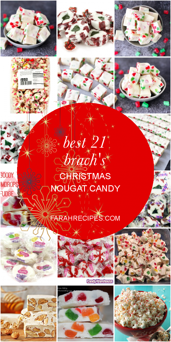 Best 21 Brach's Christmas Nougat Candy – Most Popular Ideas of All Time